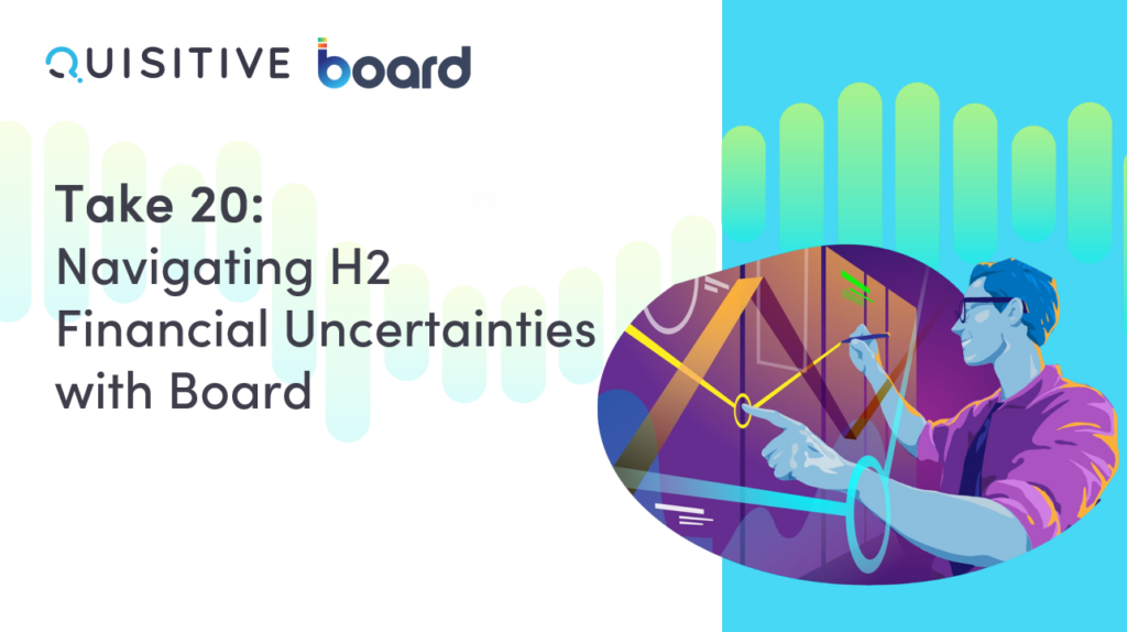 Take 20: Navigating H2 Financial Uncertainties with Board